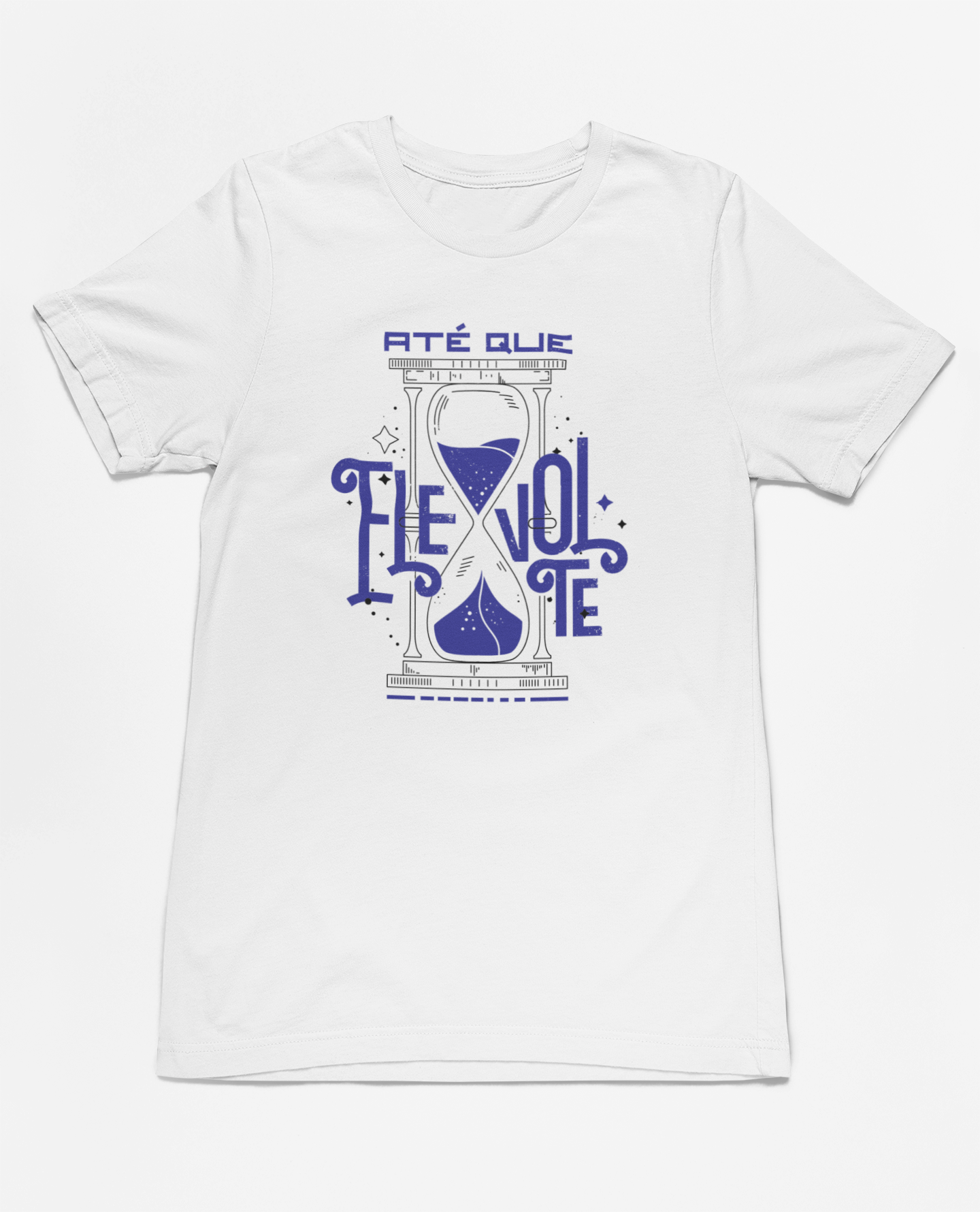 T-shirt Até Que Ele Volte